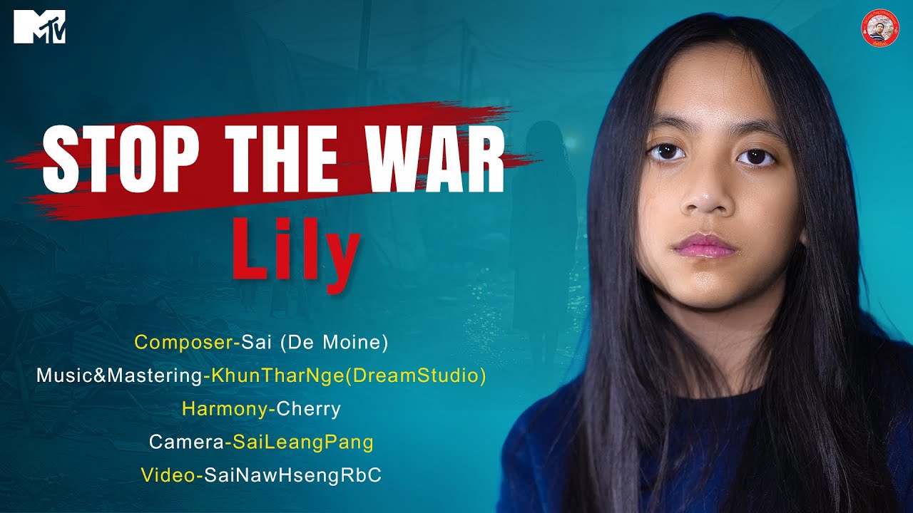 Stop The War. 🎤Lily ✍️ Sai De Moine. (Official MV)