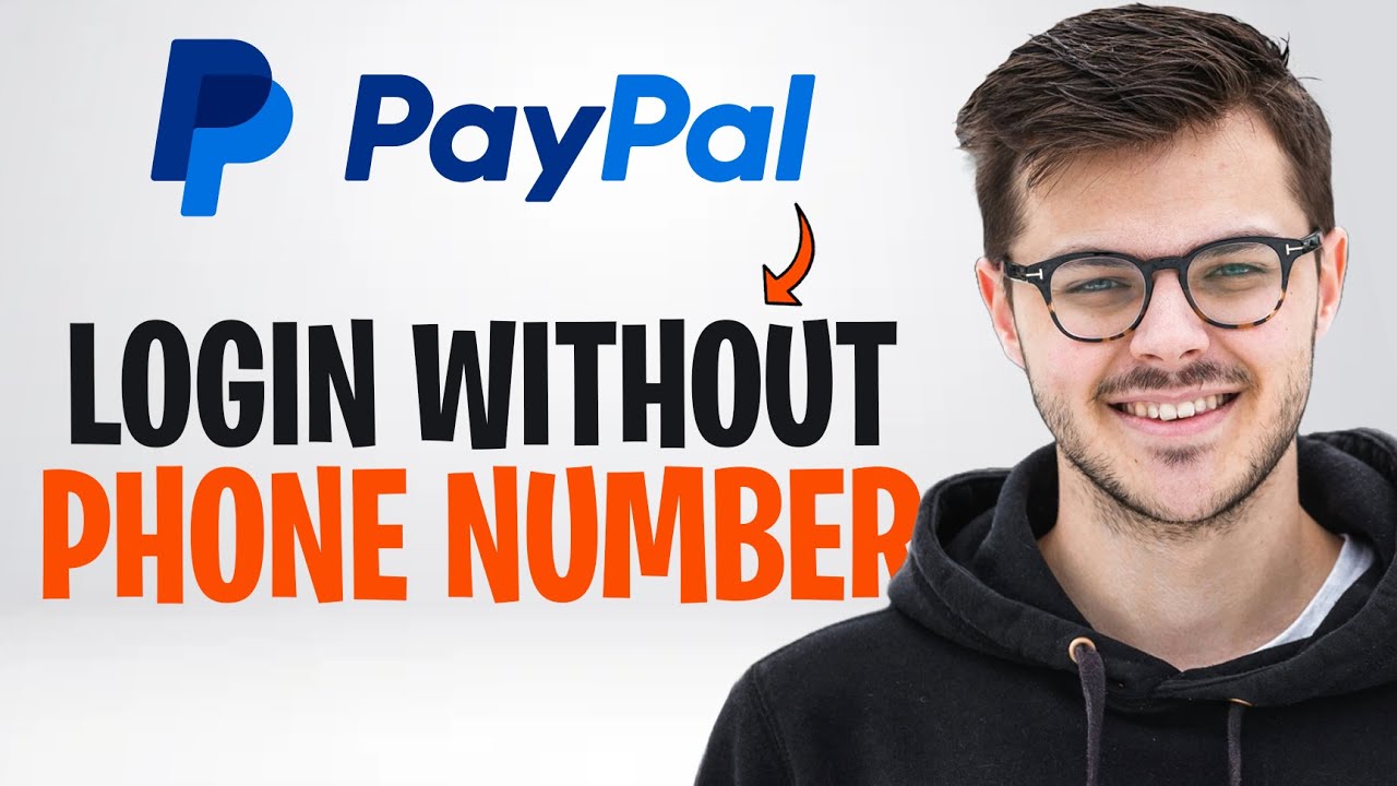 How to Login into PayPal Without Phone Number (2026) ✅