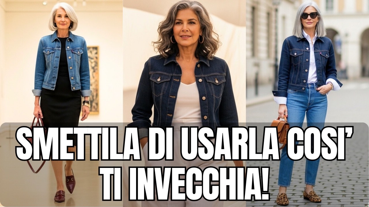PIU&rsquo; GIOVANE E CHIC CON LA GIACCA DI JEANS | COME INDOSSARLA DOPO I 60 ANNI