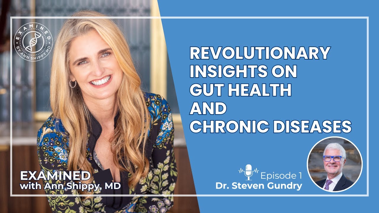 Dr. Steven Gundry - Revolutionary Insights on Gut Health and Chronic Diseases