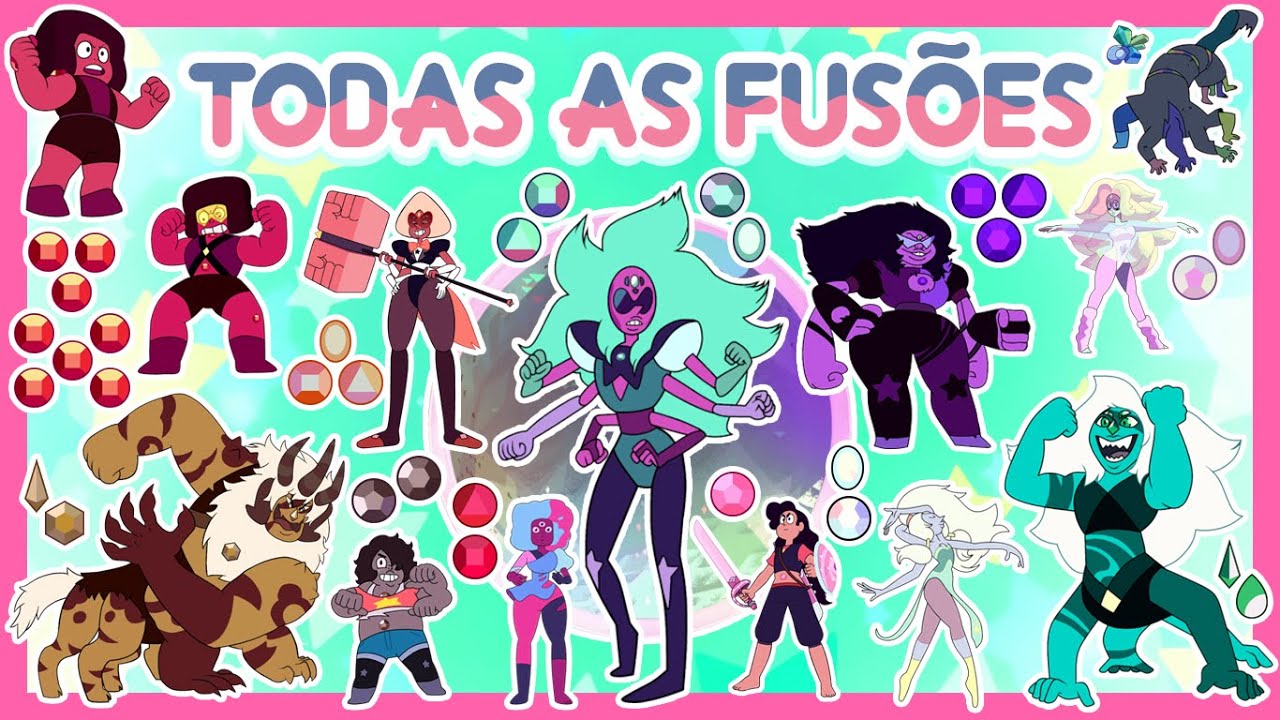Steven Universo - TODAS AS FUSÕES