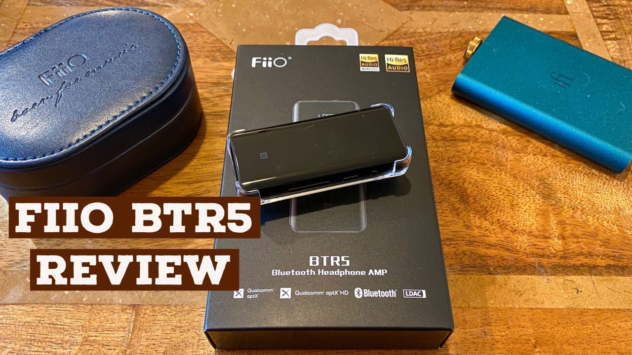 Fiio BTR5 review