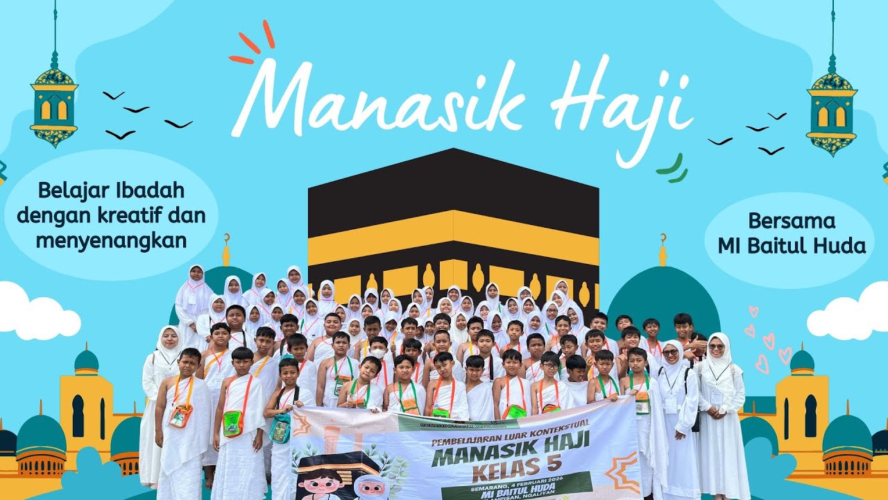 Manasik Haji MI Baitul Huda Tahun 2026