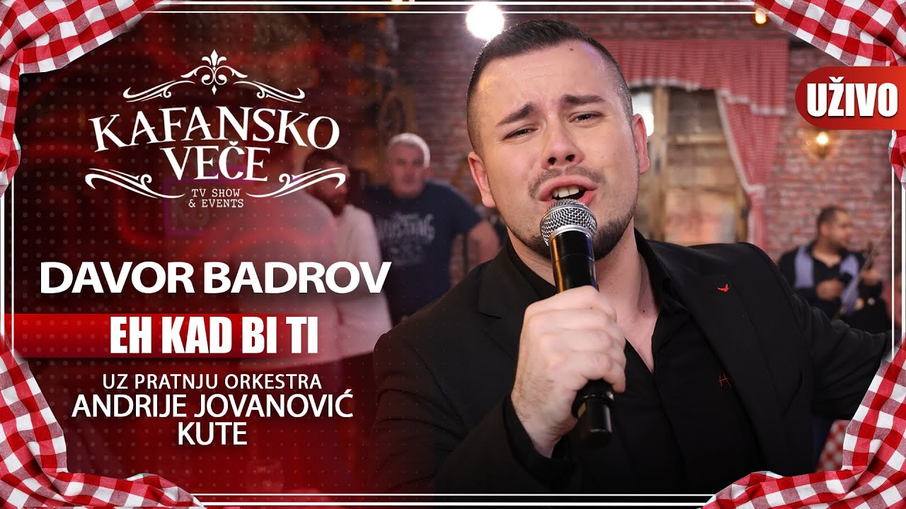 DAVOR BADROV - EH KAD BI TI | UZIVO | (ORK ANDRIJE JOVANOVIC KUTA)| 2023| KAFANSKO VECE