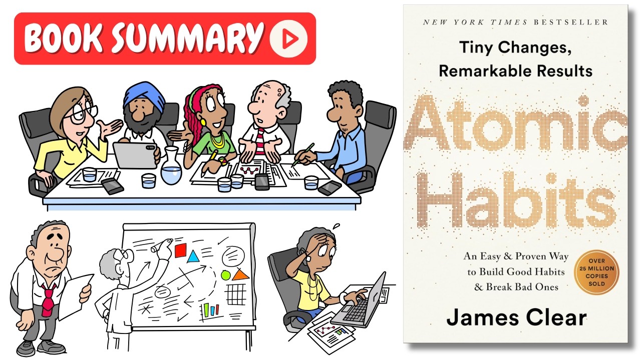 Atomic Habits by James Clear [Book Summary] | Key Lessons in Under 10 Minutes