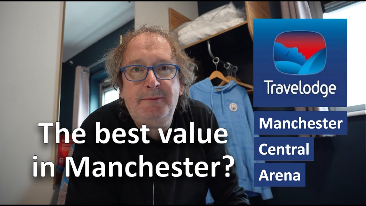 Manchester Central Arena Travelodge Review