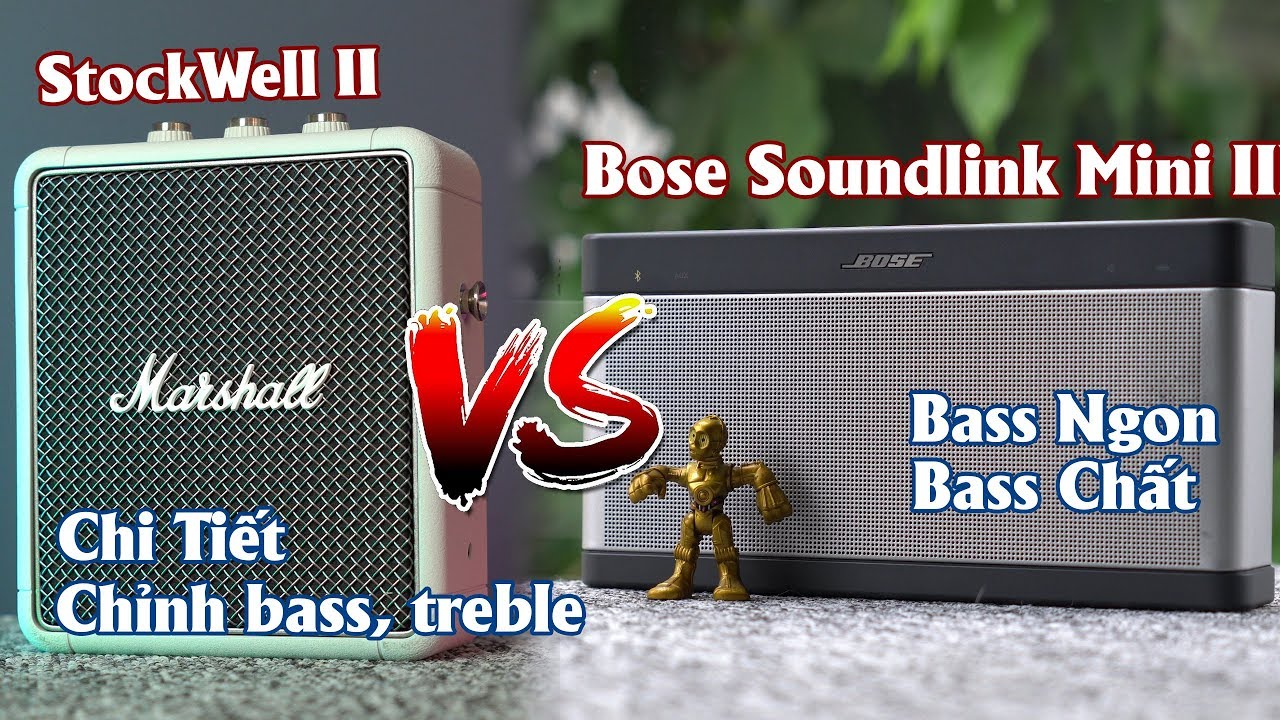 Marshall Stockwell II vs Bose Soundlink III | ngang tài ngang sức quá, chọn em nào đây?
