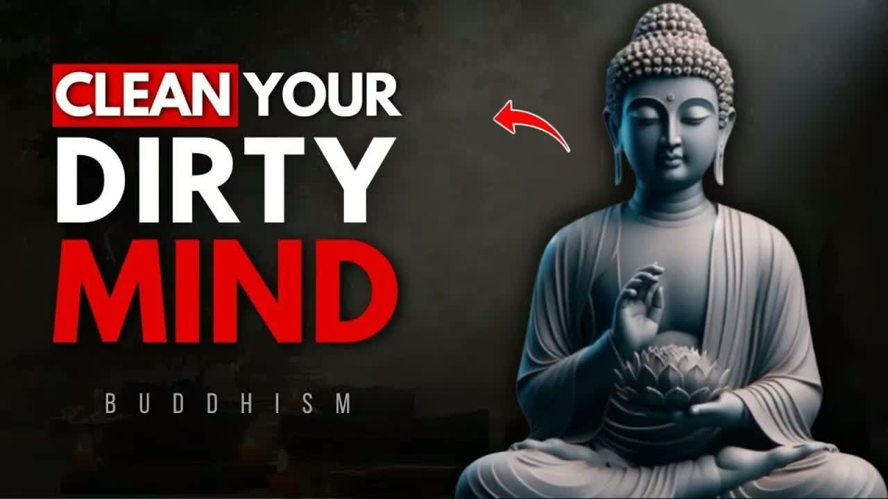 How to Clean Our Dirty Mind ｜ Buddhist Wisdom ｜ Buddhism