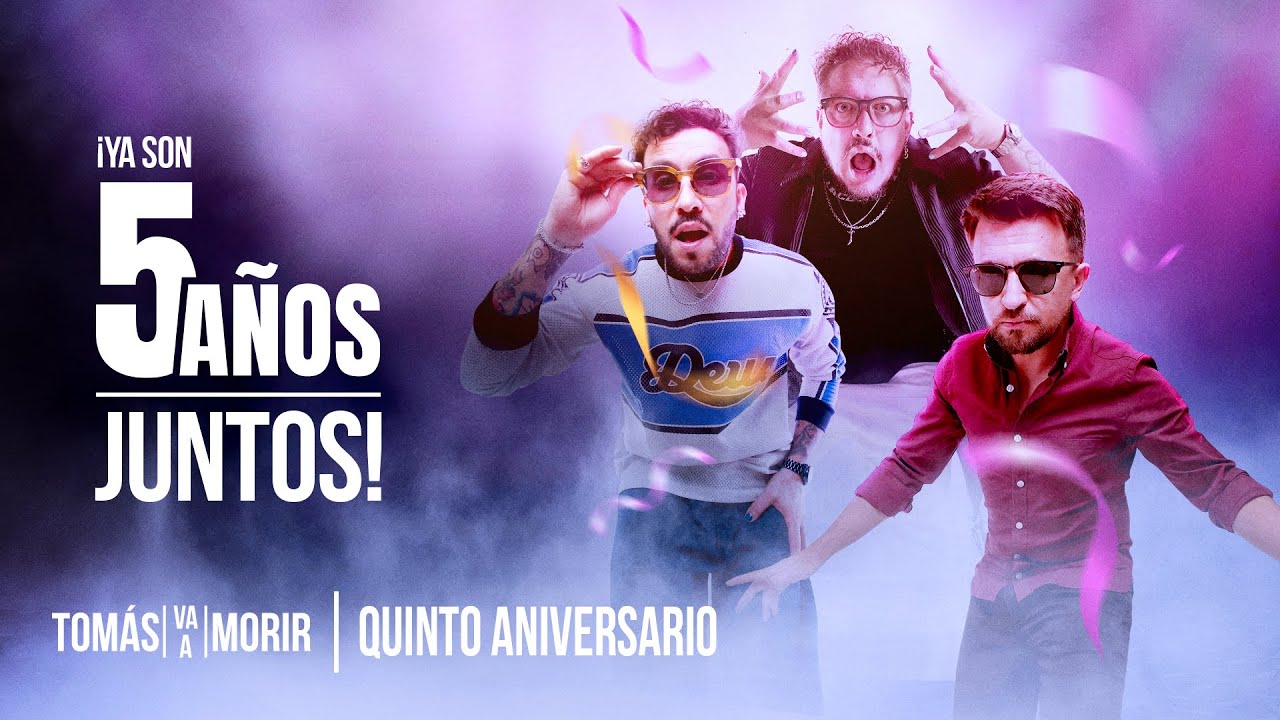 Quinto Aniversario de Tom&aacute;s Va a Morir