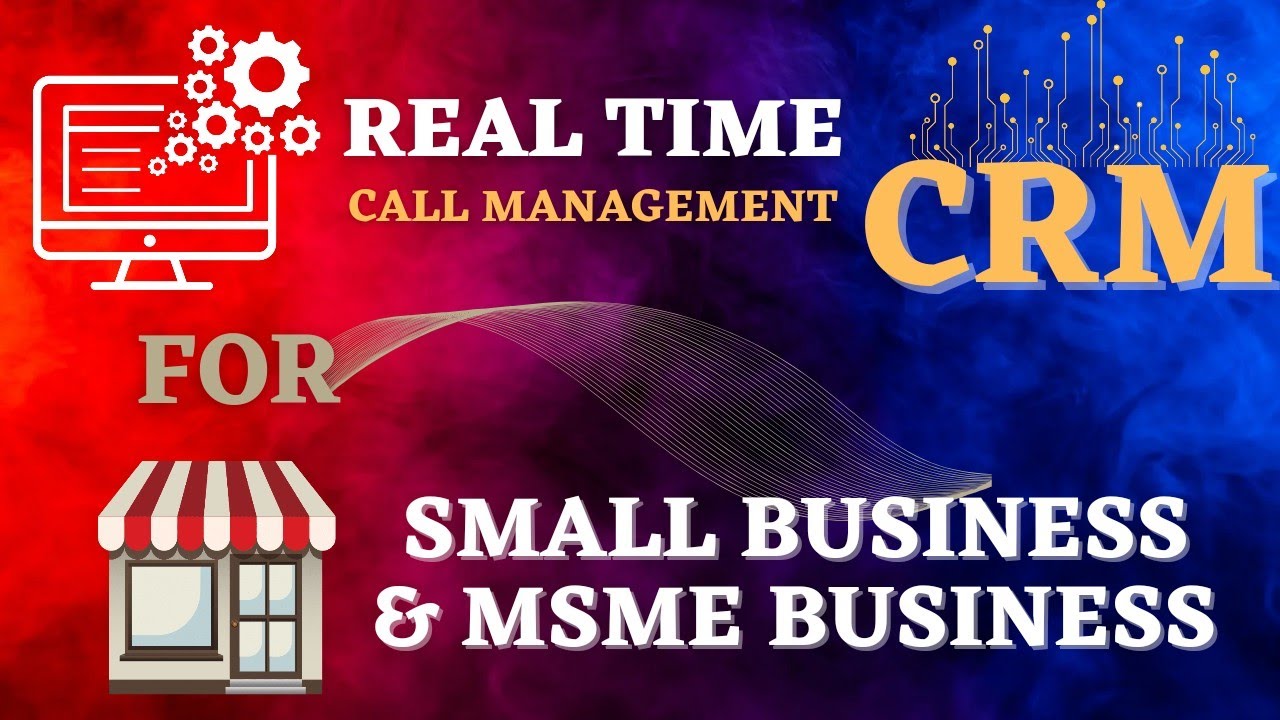 Real Time CRM for Small & MSME Business | IVR System for Small Business | Call Management CRM