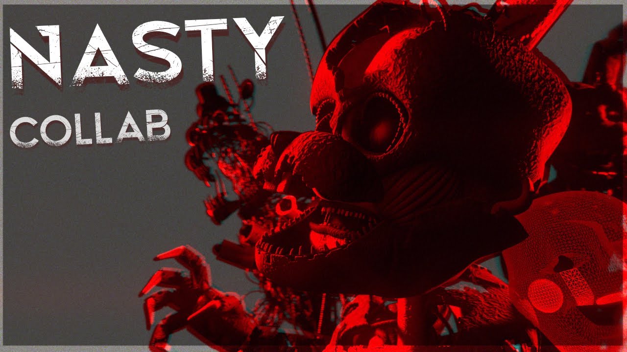 COLLAB FNAF ► NASTY