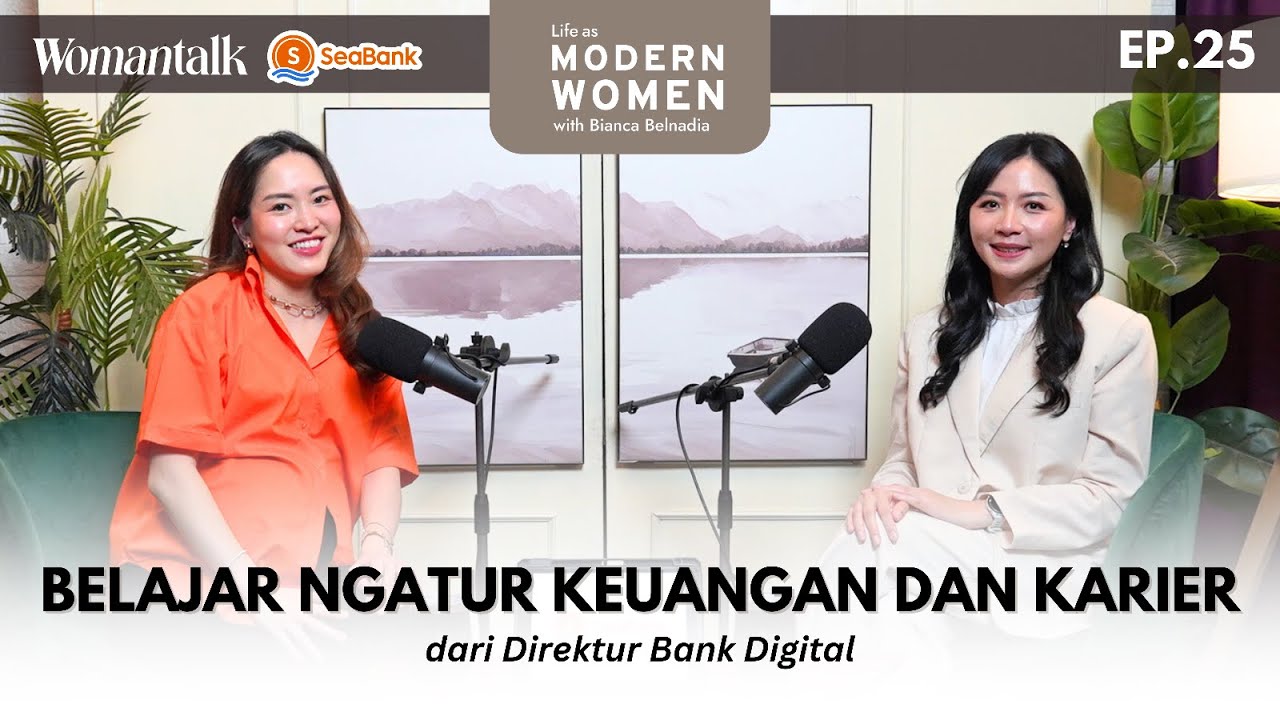Mengatur Keuangan & Karier Untuk Masa Depan | Life as Modern Women Ep.25 with - Lindawati Octaviani