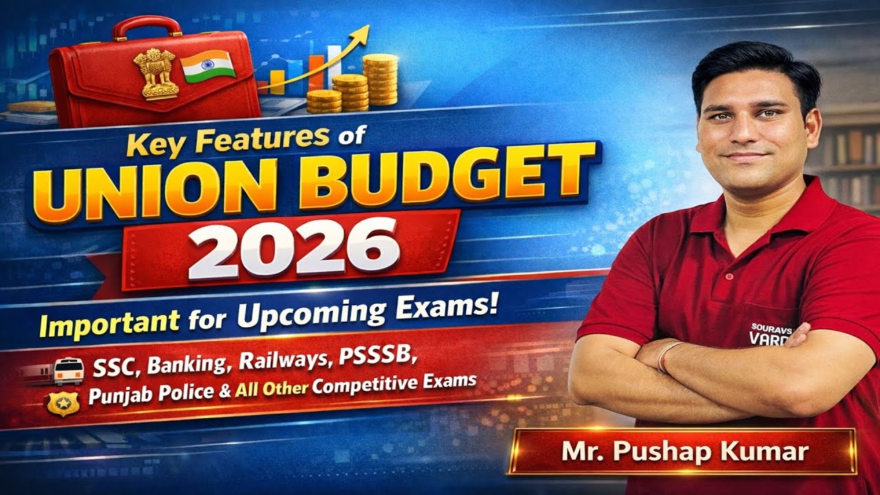Union Budget 2026 – Key Highlights & Important Points for SSC, Banking, Railways & PSSSB Exams