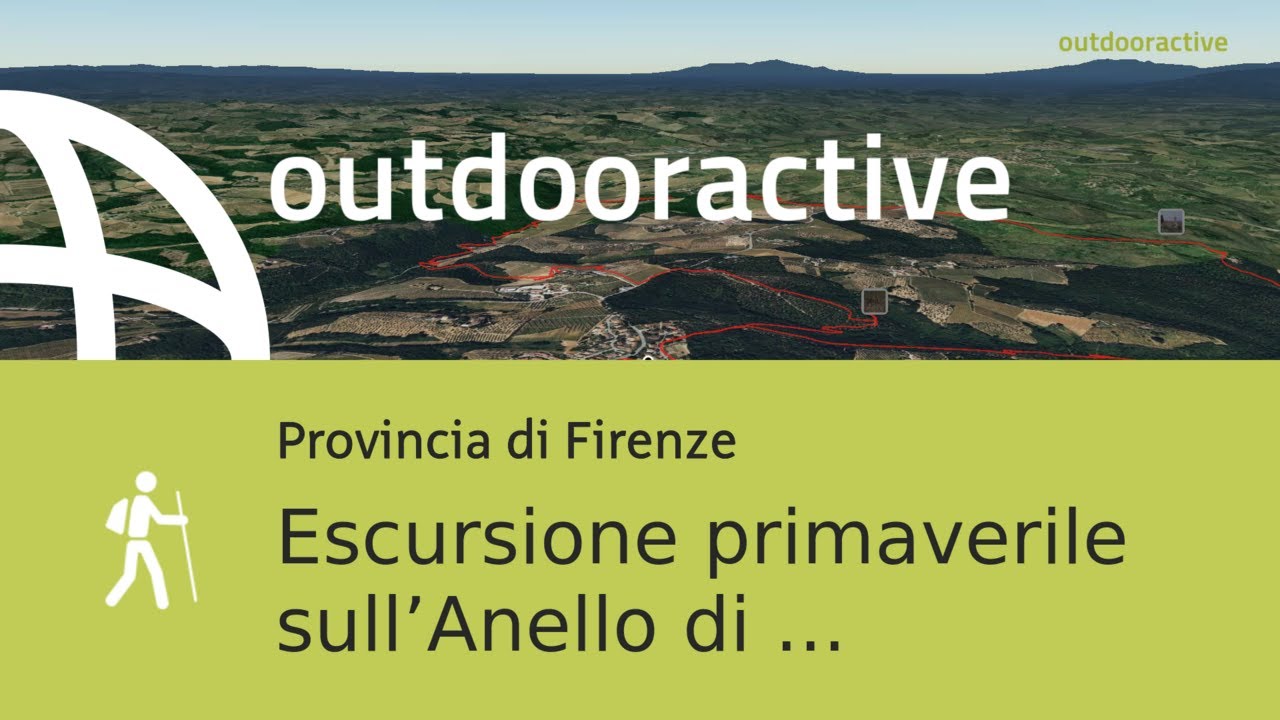 Video Flyover : Escursione primaverile sull’Anello di Calcinaia da Mercatale ...