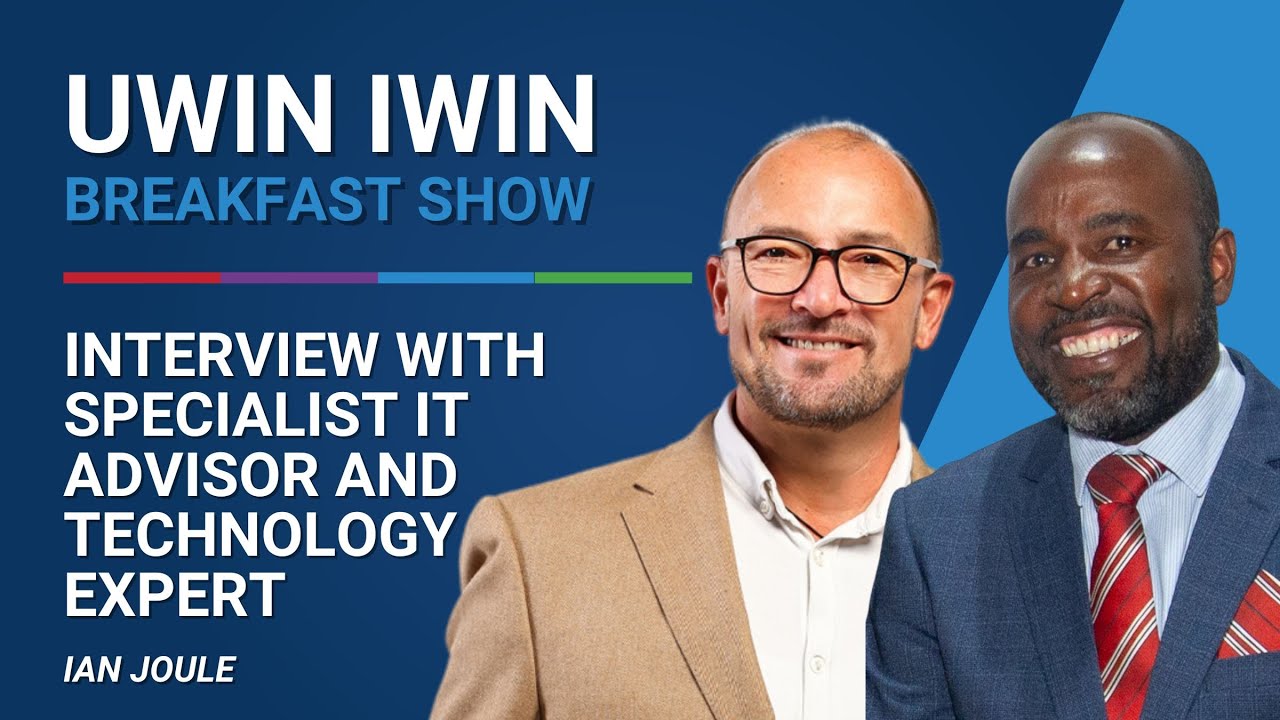 Uwin Iwin Breakfast Show - Interview with Specialist IT Advisor and Technology Expert Ian Joule