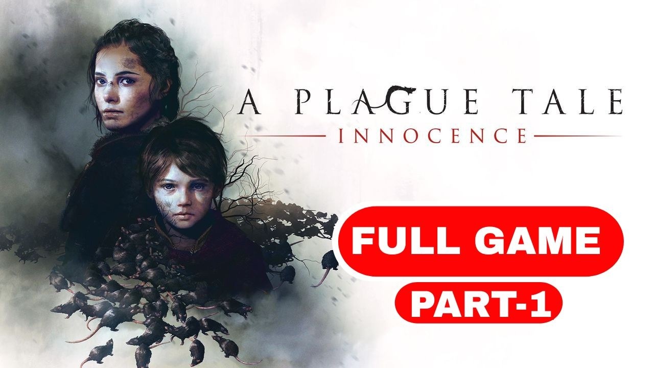 A Plague Tale Innocence Full Game Walkthrough Part 1  | ULTRA QUALITY | No Commentary