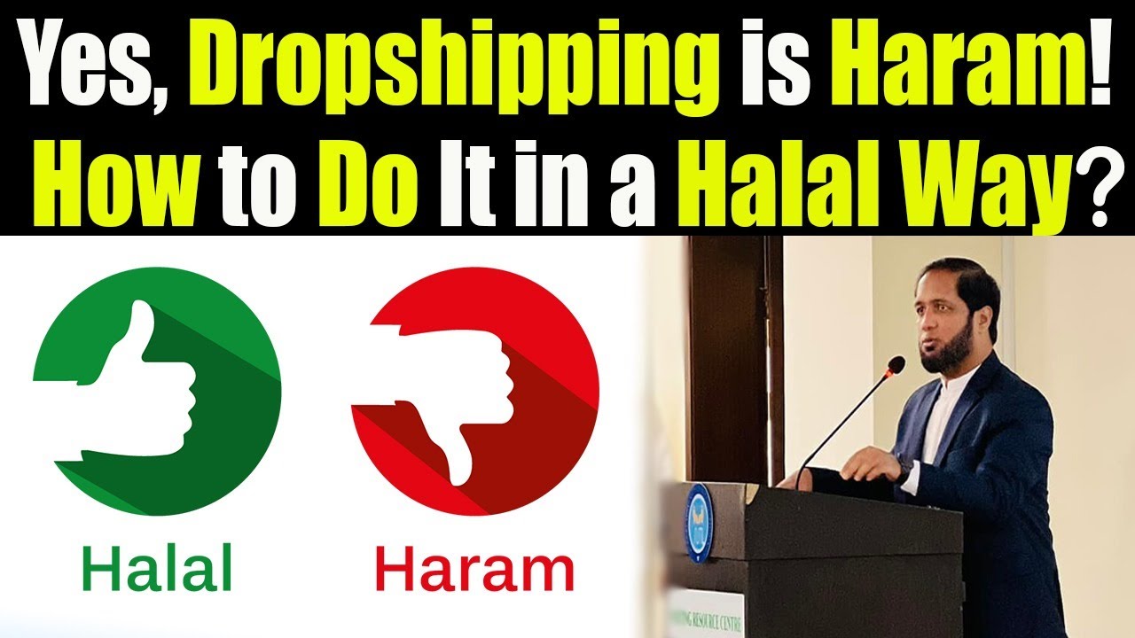Yes, Dropshipping is Haram! | How to Do It in a Halal Way? | Hafiz Ahmed