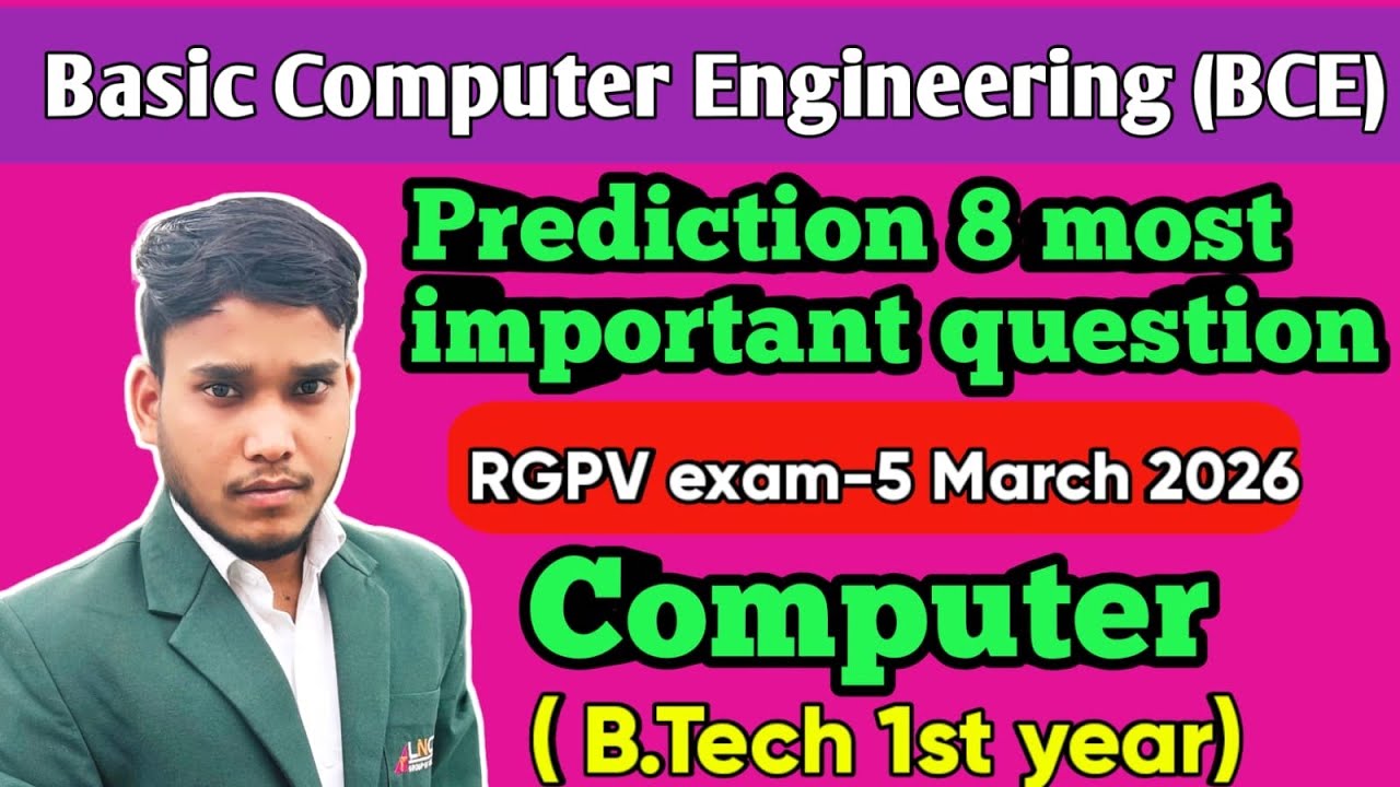 BCE - Computer | Prediction 8 most important question #compute 5 March 2026 RGPv exam formate 