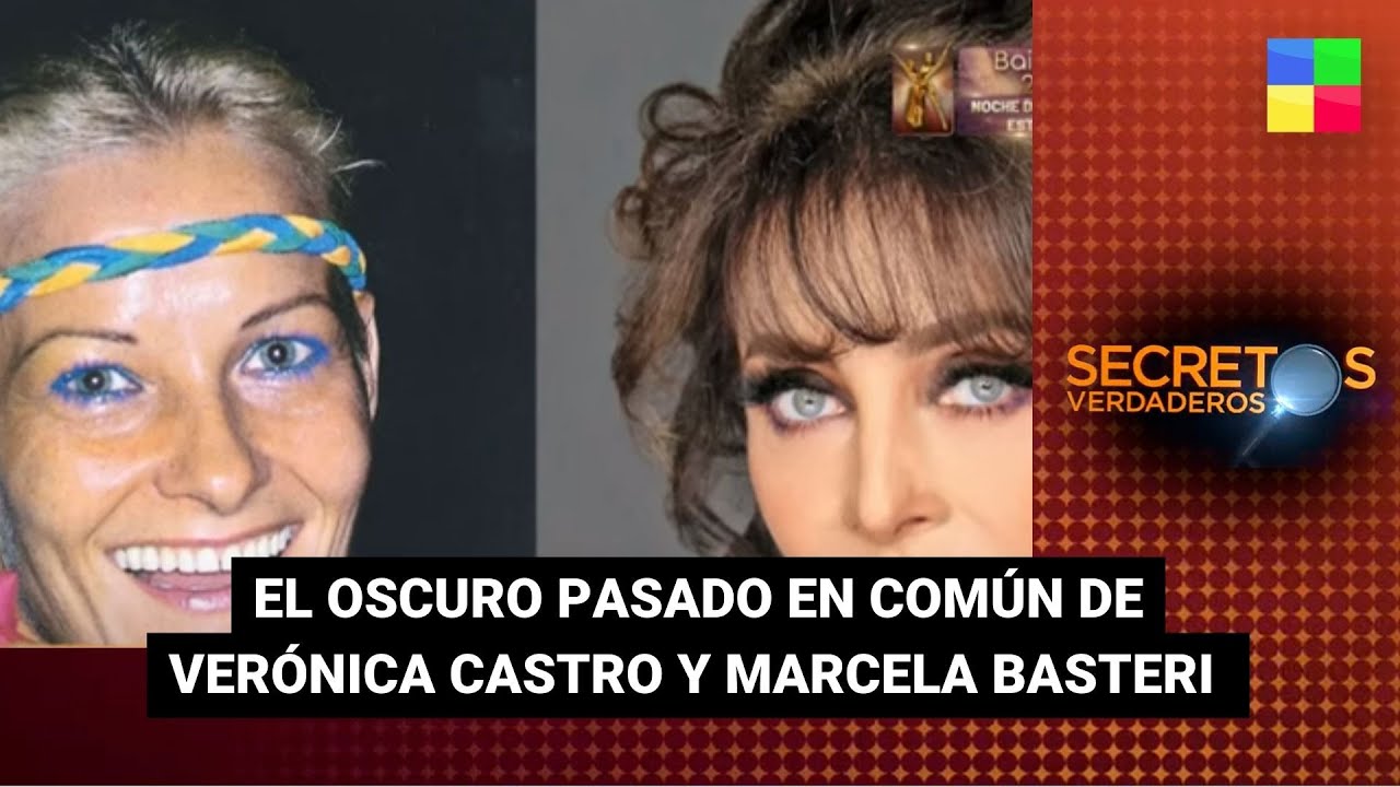 El oscuro pasado en común de Verónica Castro y Marcela Basteri | #SecretosVerdaderos (4/11/23)