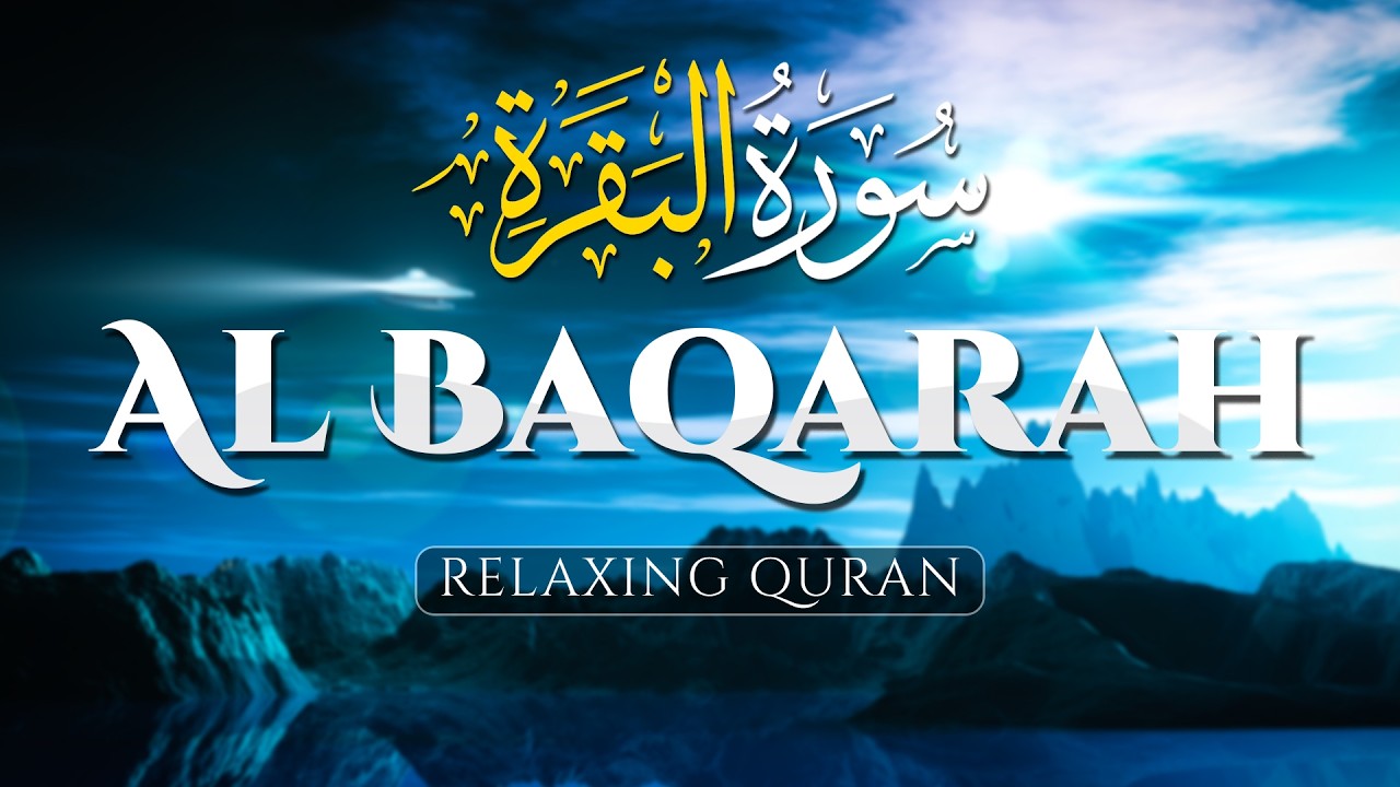 This will Deeply Touch your Heart, Surah Al Baqarah Full (سورة البقره) - AHMAD AL SHALABI