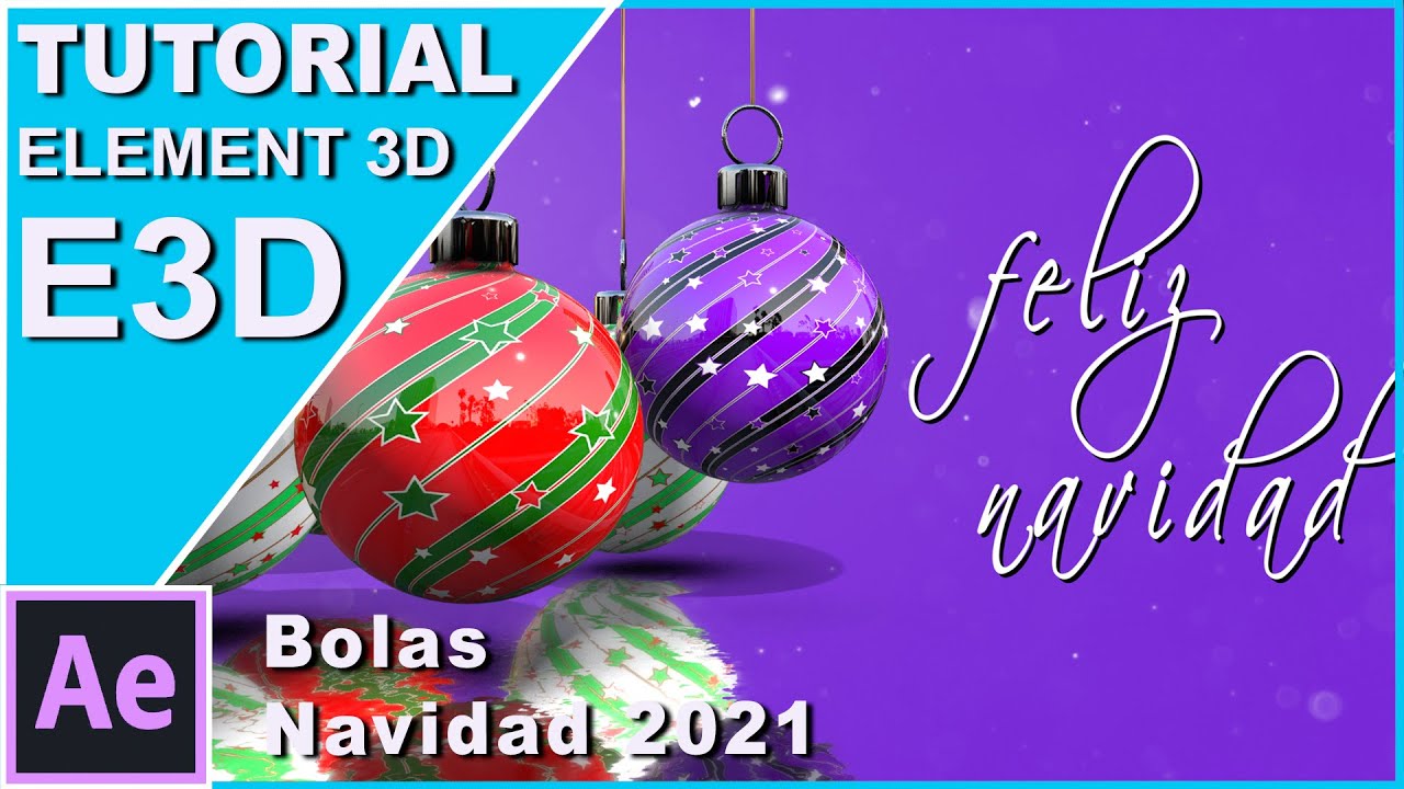 Navidad bolas 2021 TUTORIAL plantillas GRATIS | Element 3D | After Effects