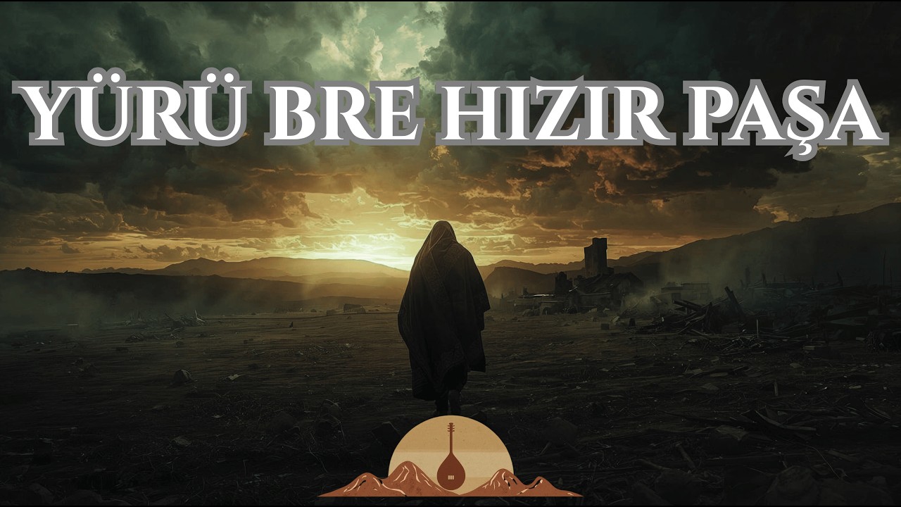 Yürü Bre Hızır Paşa – Pir Sultan Abdal | Anatolian Resistance Folk Fusion