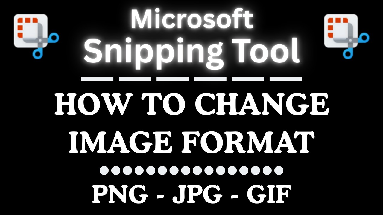 How to Change the Image Format on the Microsoft Snipping Tool | PC Tutorial