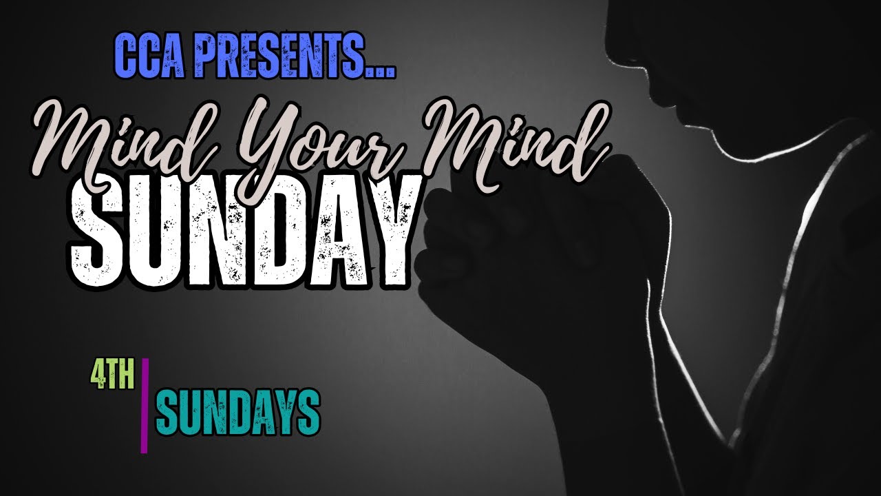 Mind Your Mind Sunday December 28, 2025 - Dr. Tammy Combs