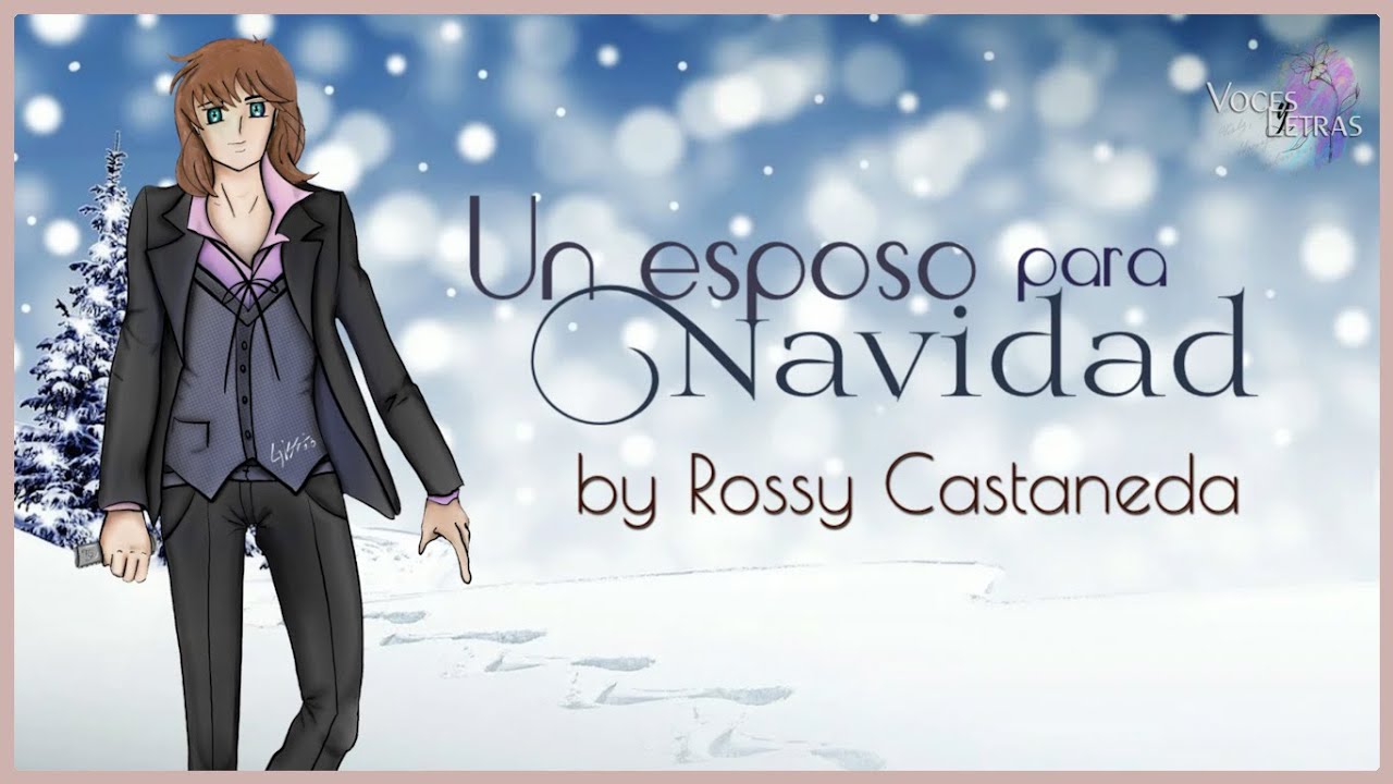 Un esposo para Navidad, escrito por Rossy Castaneda