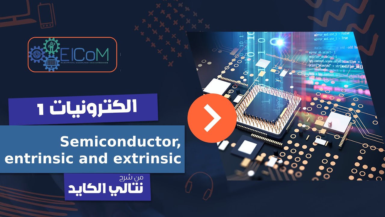 Electronics 1| intrinsic and extrinsic semiconductor.