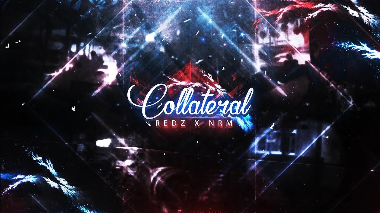 COLLATERAL | NrM & Redz