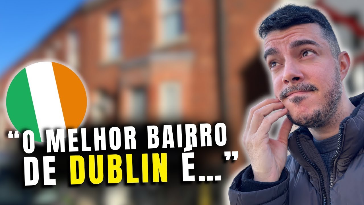 ONDE MORAR EM DUBLIN 2025