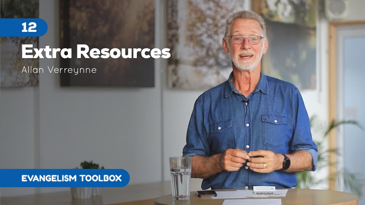 12 Extra Resources | Allan Verreynne | Evangelism Toolbox