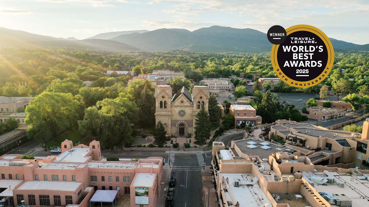 Santa Fe - #1 Best City in the U.S. for the 2025 Travel + Leisure World&rsquo;s Best Awards
