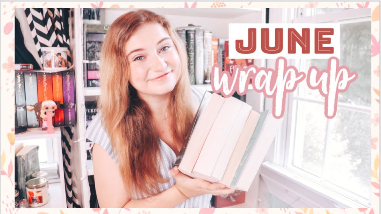 JUNE 2020 WRAP UP 🌸💛