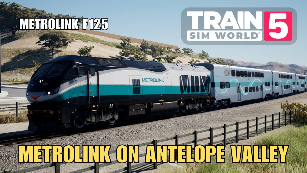 Metrolink F125 on Antelope Valley: Train Sim World 5