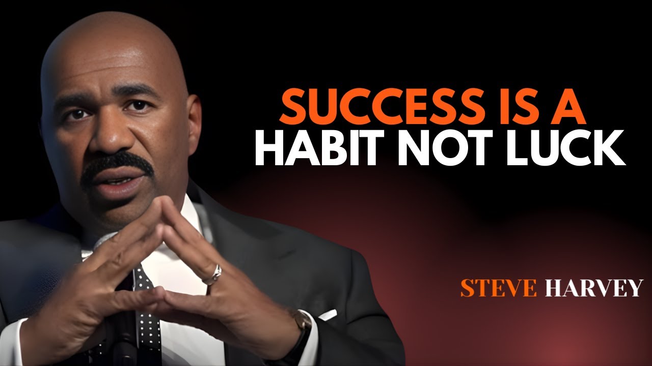 🔥 Success Is a Habit, Not Luck | Steve Harvey’s Most Powerful Motivation 💪✨