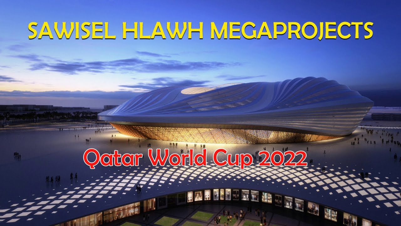 Sawisel hlawh Megaproject, Qatar World Cup 2022