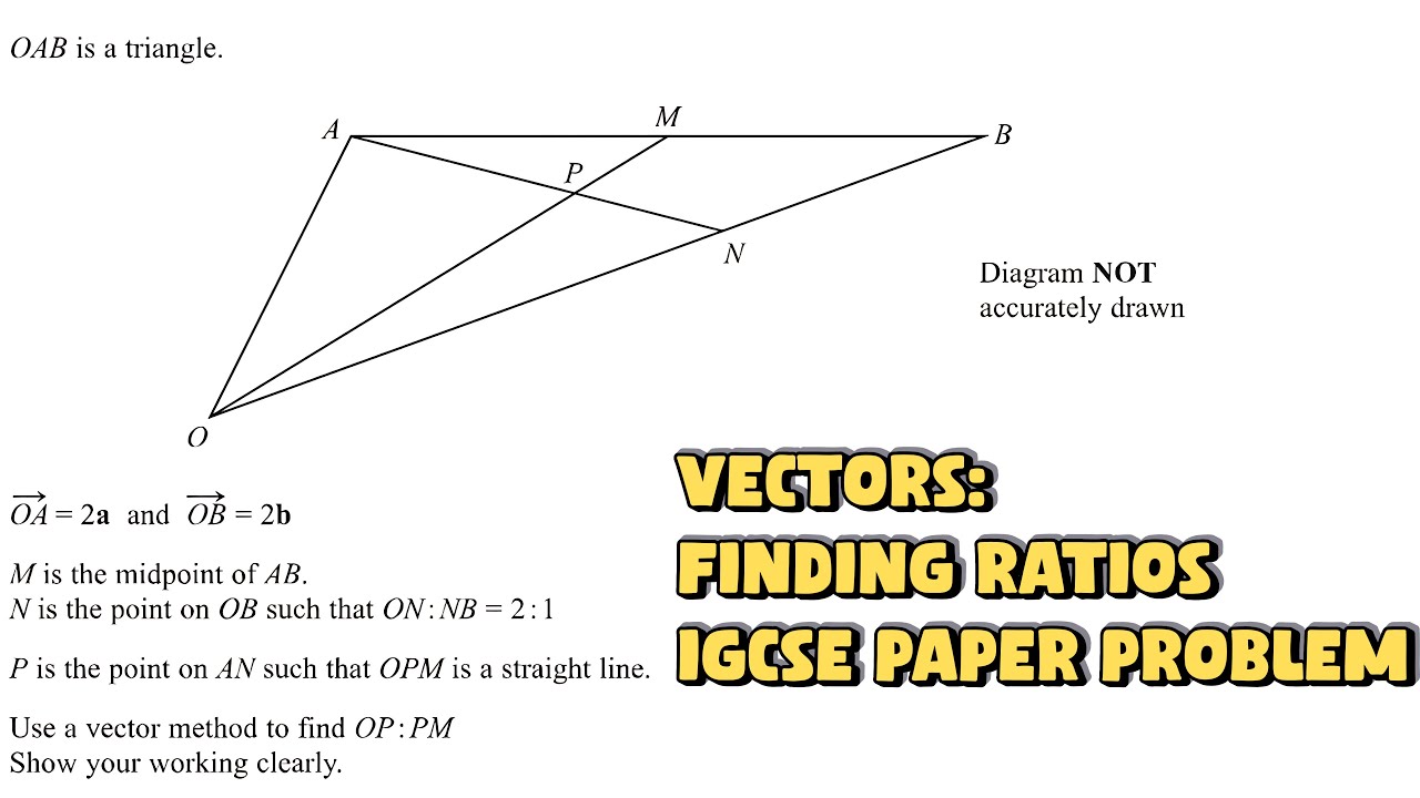Vectors - Finding Ratios (IGCSE EXAM QUESTION) Engineers Academy