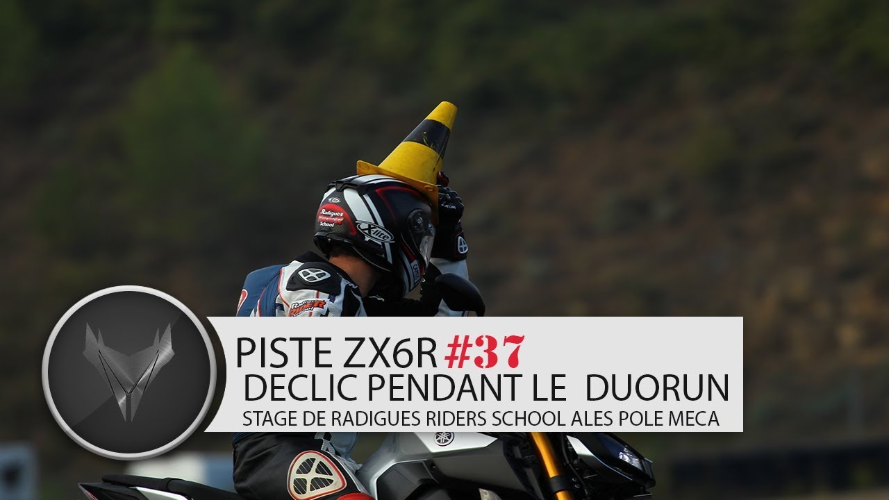 🏍 #zx6r #zx636r [PISTE ZX6R #37] DECLIC DUORUN DE RADIGUES SCHOOL
