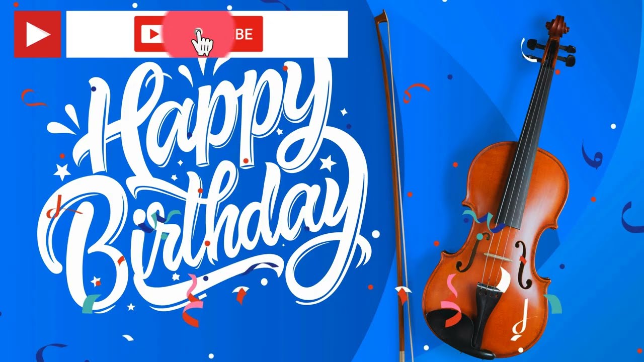 Happy Birthday Background with Violin Instrumental 🎻 Relaxing Background Birthday Music