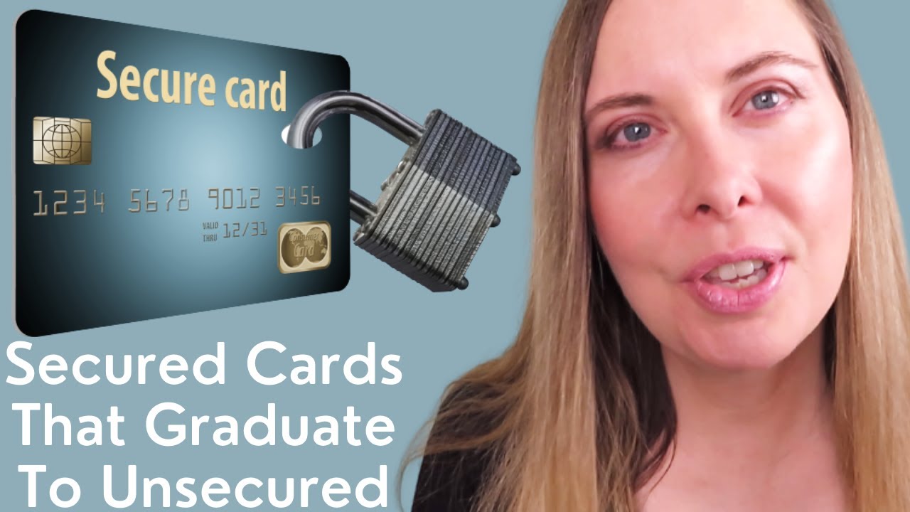 7 Best Secured Credit Cards That Graduate To Unsecured