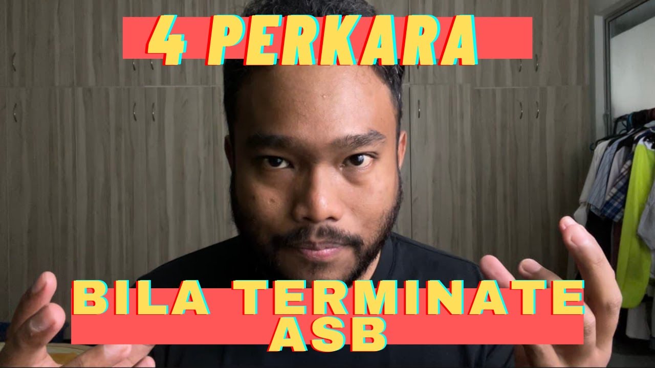Terminate ASBF, apa yang kena tahu??