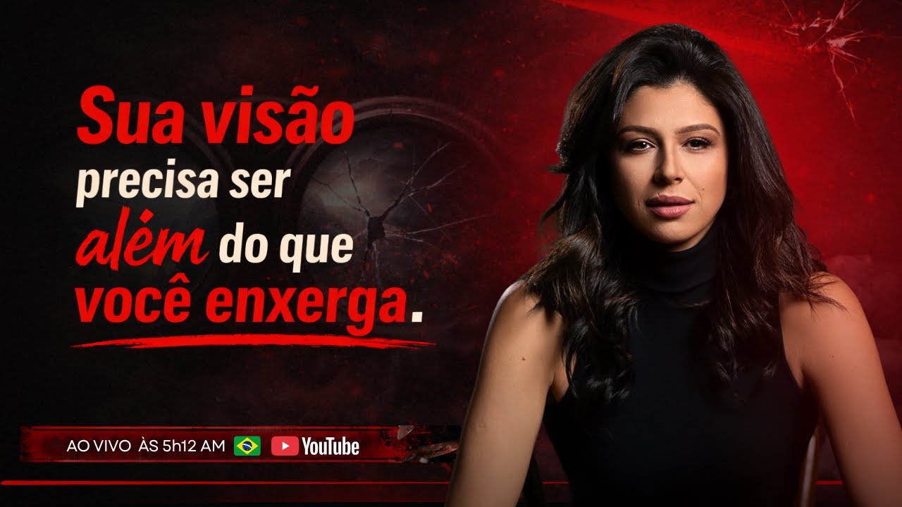 Sua visão precisa ser além do que você enxerga | 27/02 às 5h12 com Débora Sellane ao vivo