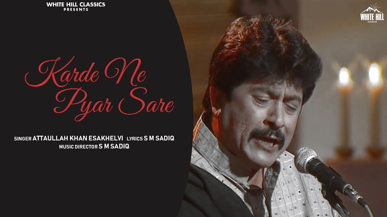 Karde Ne Pyar Sare  | Attaullah Khan Esakhelvi | Latest Punjabi Songs 2021 | New Punjabi Songs