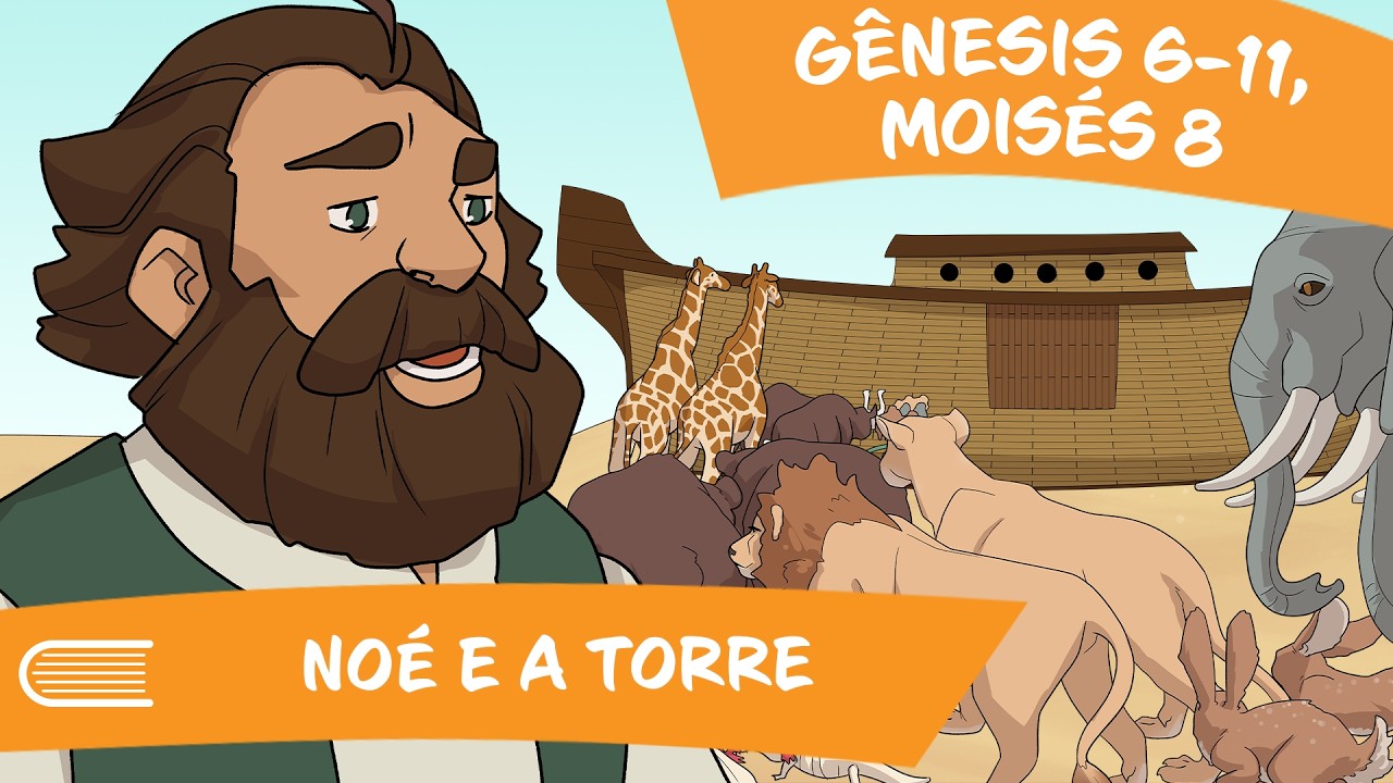 Vem, e Segue-Me (09 à 15/02) | O Velho Testamento: Noé e a Torre