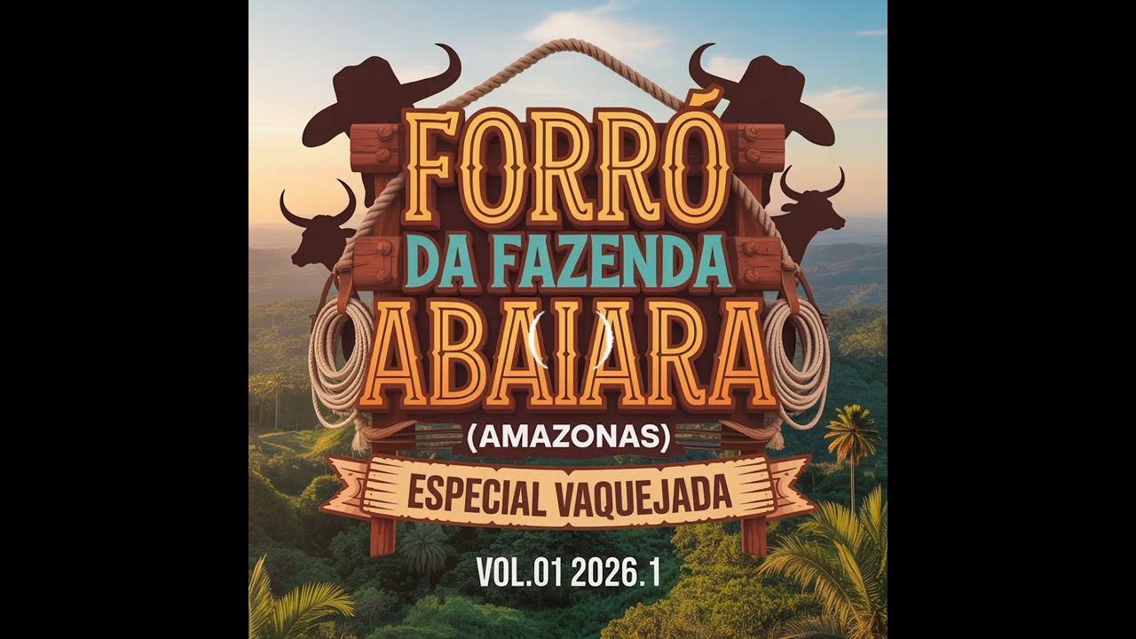 PISEIRO DAS VAQUEJADAS 2026.1 ( Fazenda Abaiara-Amazonas) | FORRÓ DE VAQUEJADA 2026