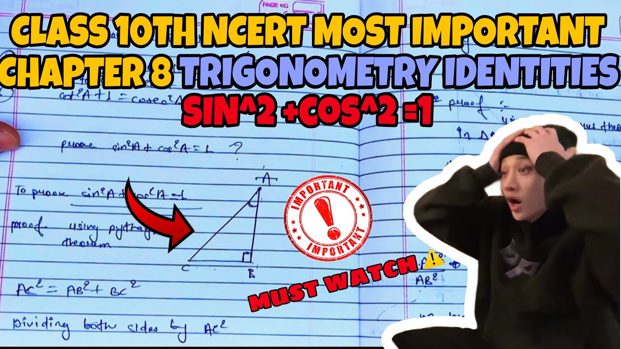 CLASS 10TH NCERT MOST IMPORTANT CHAPTER 8 TRIGNOMETRY IDENTITIES sin^2 + cos^2 = 1 