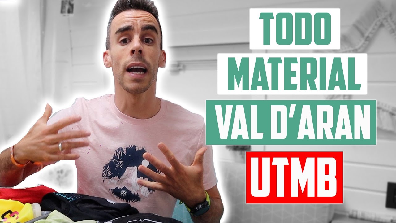 ESTE ES EL MATERIAL QUE USARÉ EN EL VAL D'ARAN by UTMB | Javier Ordieres