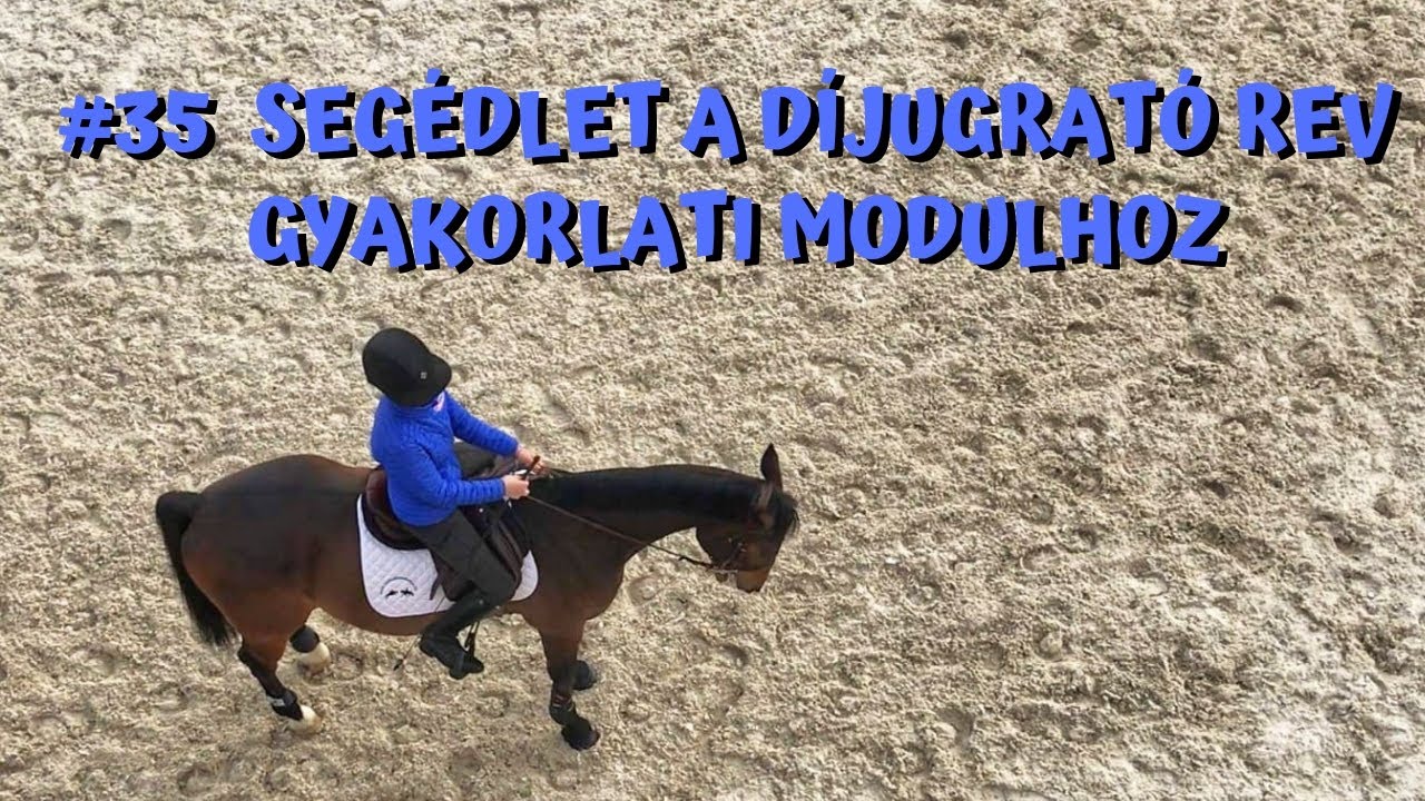 Segédlet a díjugrató REV gyakorlati moduljához